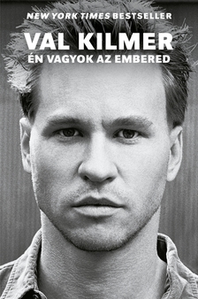 Val Kilmer - Én vagyok az embered [eKönyv: epub, mobi]