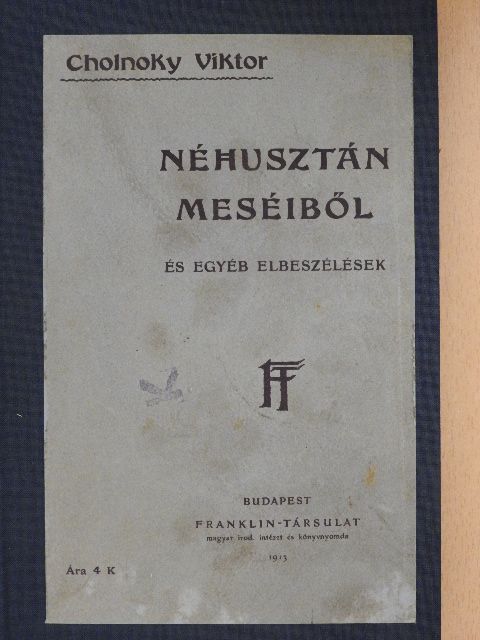 Cholnoky Viktor - Néhusztán meséiből [antikvár]