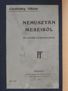 Cholnoky Viktor - Néhusztán meséiből [antikvár]