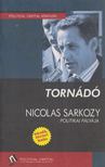 Sarkozy, Nicolas - Tornádó [antikvár]