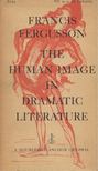 Francis Fergusson - The Human Image in Dramatic Literature [antikvár]