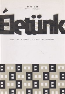 Alexa Károly - Életünk 2007. 11-12. [antikvár]