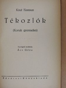 Knut Hamsun - Tékozlók [antikvár]