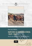 Perczel Miklós-Hermann Róbert[szerk.]-Csorba György[szerk.] - Naplóm az emigrációból 1849-1867