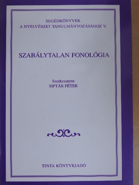 Péter Mihály - Szabálytalan fonológia [antikvár]