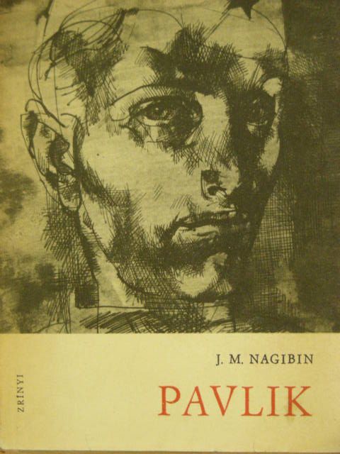 Jurij Markovics Nagibin - Pavlik [antikvár]