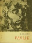 Jurij Markovics Nagibin - Pavlik [antikvár]