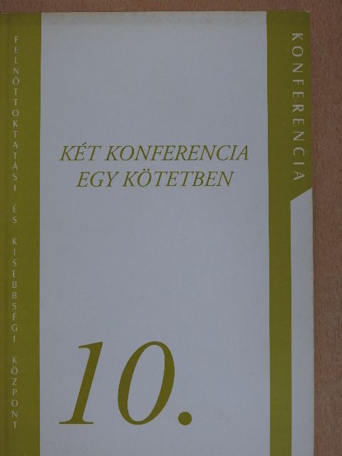 Bódi Zsuzsanna - Két konferencia egy kötetben  [antikvár]