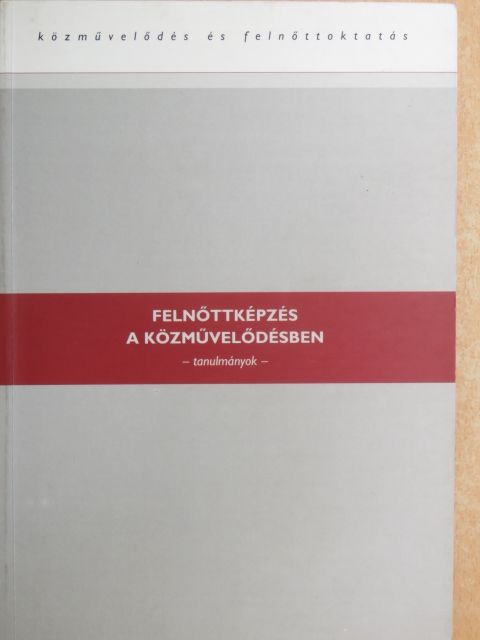 Felnőttképzés a közművelődésben [antikvár]