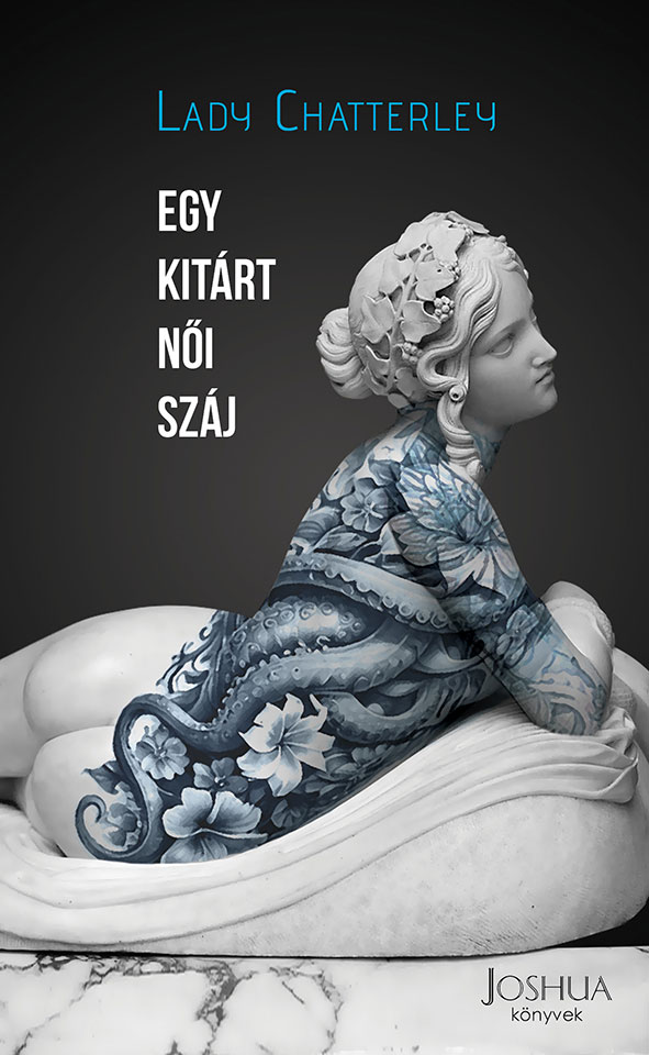 Lady Chatterley - Egy kitárt női száj