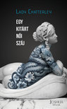 Lady Chatterley - Egy kitárt női száj