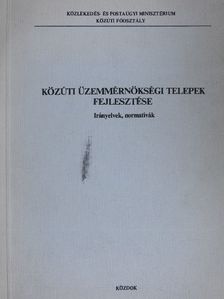 Dr. Hajtó Ödön - Közúti üzemmérnökségi telepek fejlesztése [antikvár]