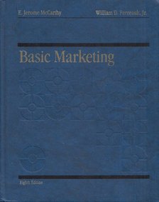 E. Jerome McCarthy, William D. Perreault, Jr. - Basic Marketing [antikvár]