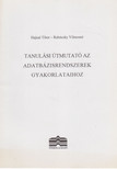 Hajnal Tibor, Rabóczky Vilmosné - Tanulási útmutató az adatbázisrendszerek gyakorlataihoz [antikvár]