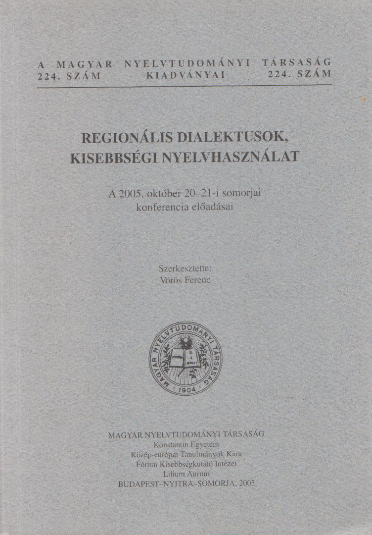 Vörös Ferenc - Regionális dialektusok, kisebbségi nyelvhasználat [antikvár]