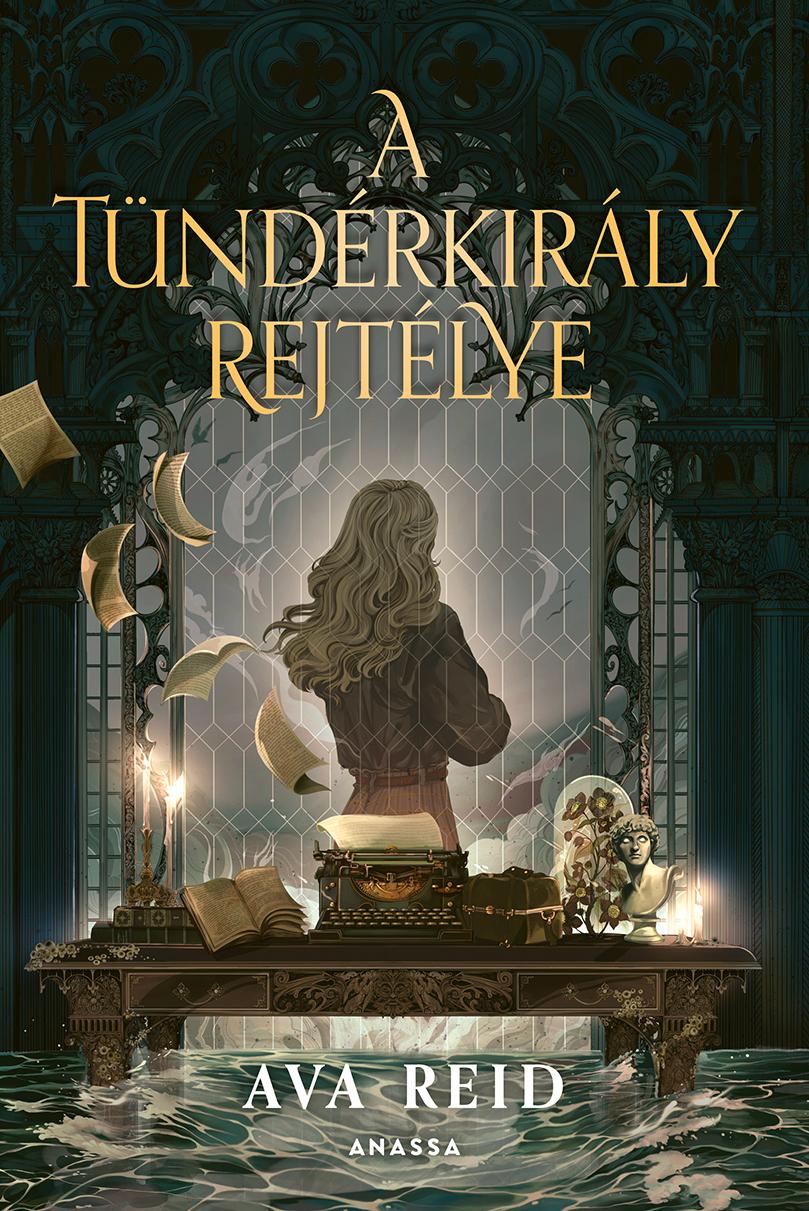 Ava Reid - A Tündérkirály rejtélye [eKönyv: epub, mobi]