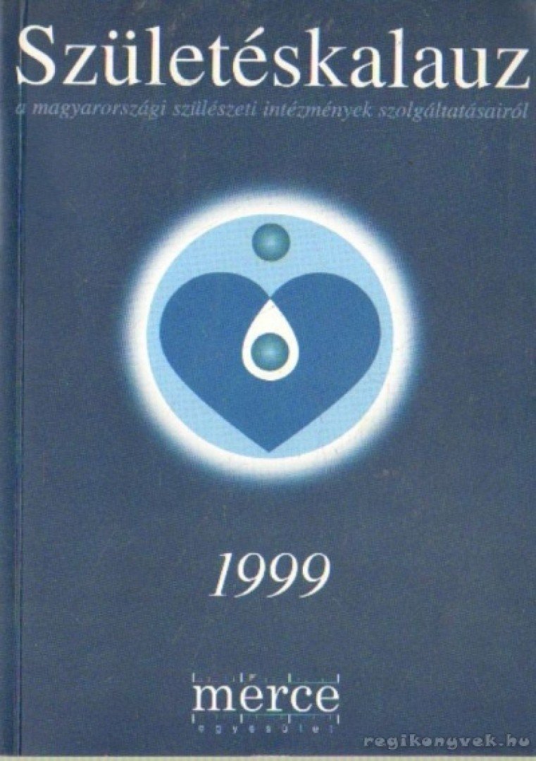 Farkasné Sződy Judit (szerk.) - Születéskalauz 1999 [antikvár]