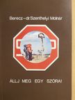 Dr. Szenthelyi-Molnár István - Állj meg egy szóra! [antikvár]