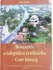 Hári Gyula - Bevezetés a települési értéktárba - Csór község [antikvár]