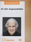 Henri Boulad SJ - Az élet megszentelése [antikvár]