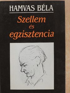 Hamvas Béla - Szellem és egzisztencia [antikvár]