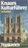 Jacques-Louis Delpal - Knaurs Kulturführer in Farbe Frankreich [antikvár]