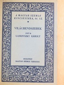 Lassovszky Károly - Világrendszerek [antikvár]