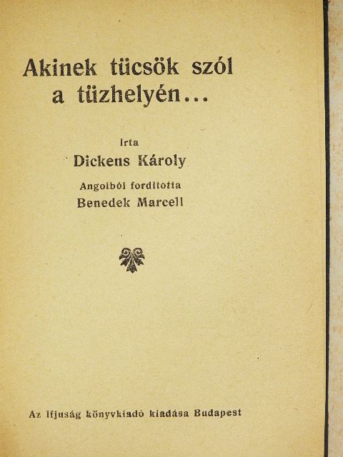 Dickens Károly - Akinek tücsök szól a tüzhelyén... [antikvár]