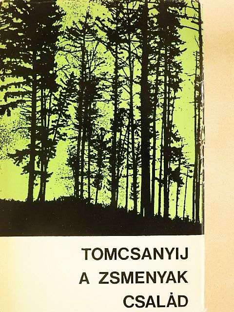 Mihajlo Tomcsanyij - A Zsmenyak család [antikvár]