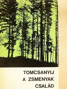 Mihajlo Tomcsanyij - A Zsmenyak család [antikvár]