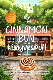 Laurie Gilmore - A Cinnamon Bun könyvesbolt [eKönyv: epub, mobi]