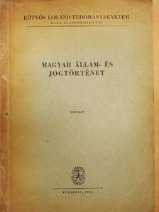 Dr. Csizmadia Andor - Magyar állam- és jogtörténet [antikvár]