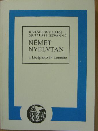 Dr. Tálasi Istvánné - Német nyelvtan [antikvár]