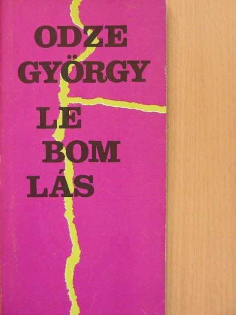 Odze György - Lebomlás [antikvár]