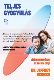 Dr. Jeffrey Rediger - Teljes gyógyulás
