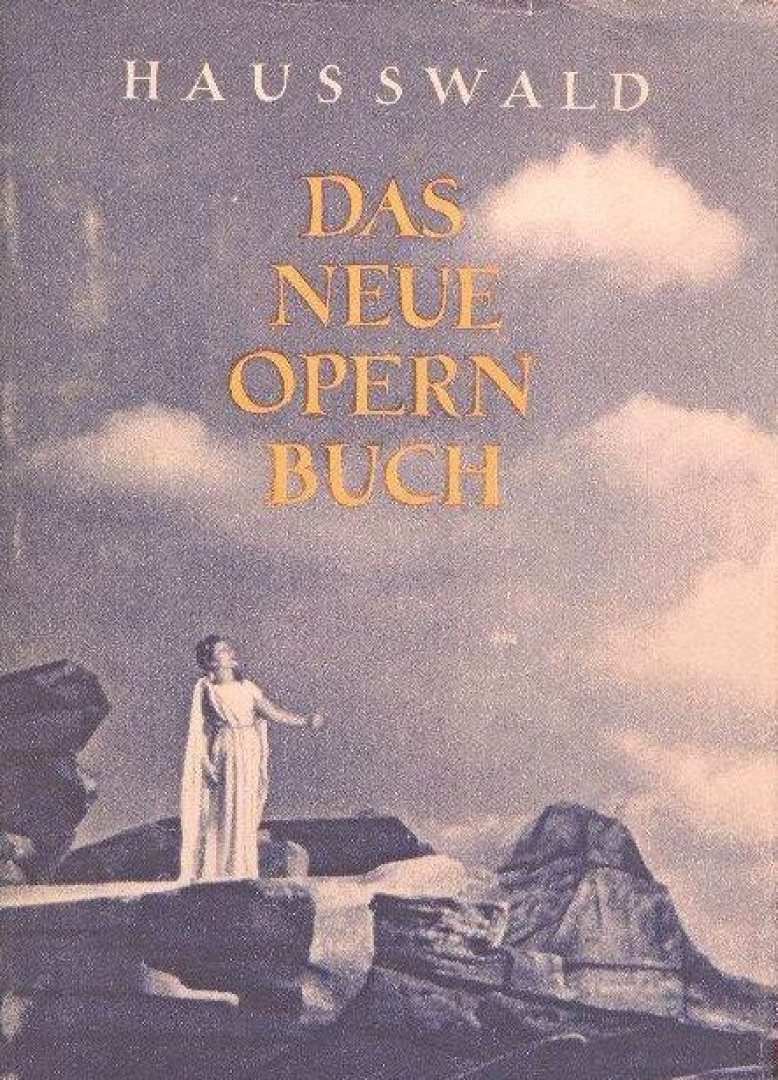 HAUSSWALD, GÜNTER - Das neue Opernbuch [antikvár]