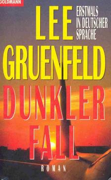 Gruenfeld, Lee - Dunkler Fall [antikvár]