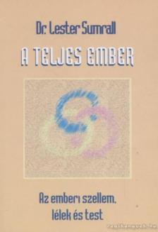 Lester Sumrall - A teljes ember [antikvár]