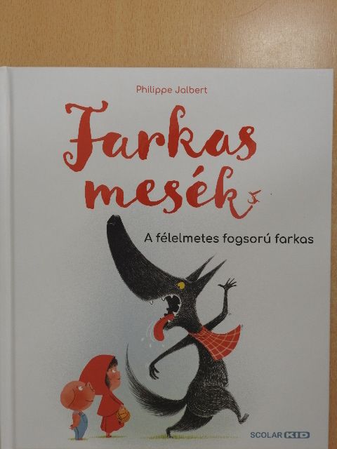 Philippe Jalbert - A félelmetes fogsorú farkas [antikvár]