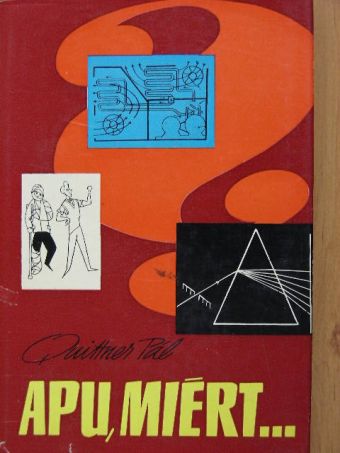 Quittner Pál - Apu, miért? [antikvár]