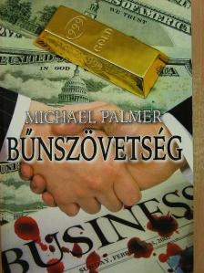 Michael Palmer - Bűnszövetség [antikvár]