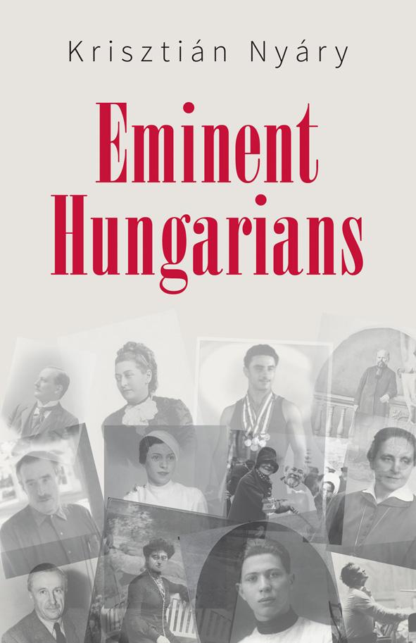Nyáry Krisztián - Eminent Hungarians - angol nyelvű kiadvány [szépséghibás]