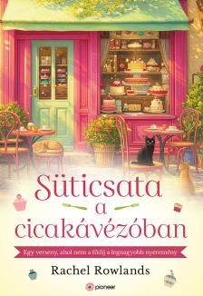 Rachel Rowlands - Süticsata a cicakávézóban [eKönyv: epub, mobi]