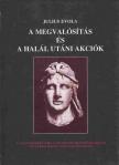 Julius Evola - A megvalósítás és a halál utáni akciók [antikvár]