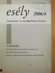 Bass László - Esély 2006/4. [antikvár]