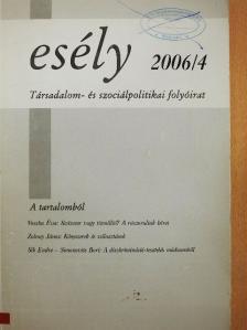 Bass László - Esély 2006/4. [antikvár]