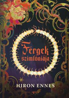 Hiron Ennes - Férgek szimfóniája [eKönyv: epub, mobi]