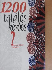 1200 találós kérdés a magyar folklór világából [antikvár]