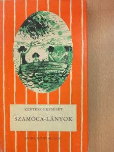 Kertész Erzsébet - Szamóca-lányok [antikvár]