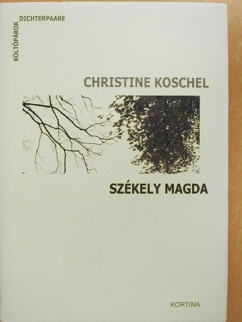 Christine Koschel - Christine Koschel - Székely Magda - CD-vel [antikvár]